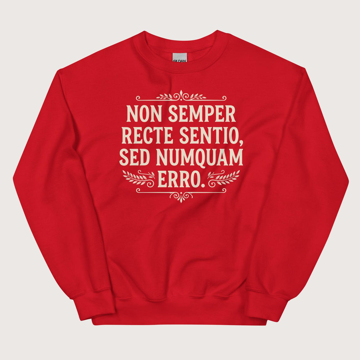Red I'm Not Always Right But Never Wrong Latin Sweatshirt - history buff gift by HistoHead
