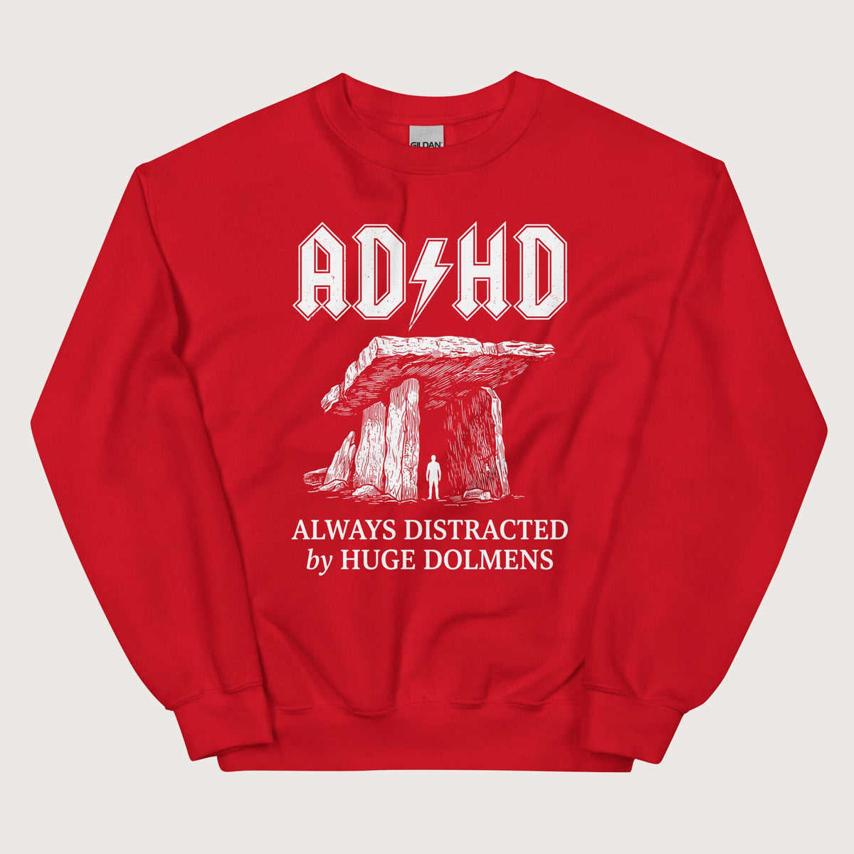 Red Always Distracted by Huge Dolmens Sweatshirt - history buff gift by HistoHead
