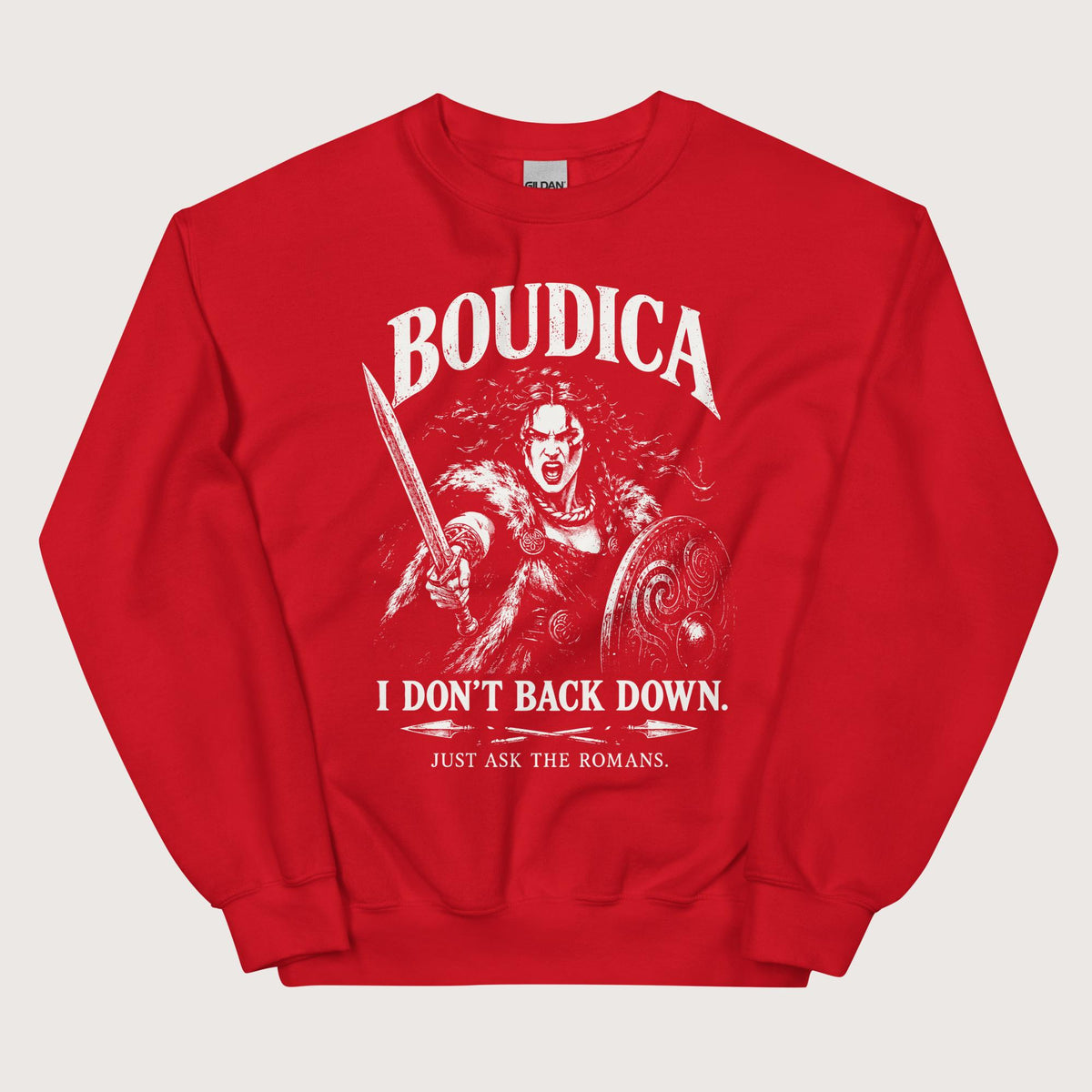 Red Boudica I Don't Back Down Sweatshirt - history buff gift by HistoHead