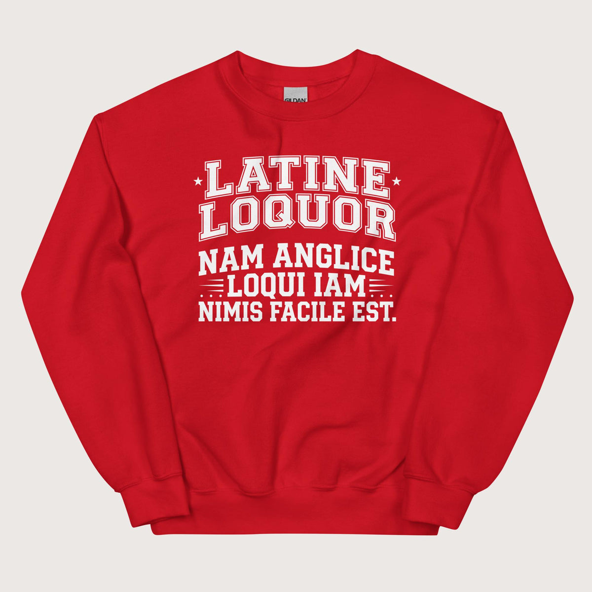 Red I Speak Latin Because English Is Too Easy Now Sweatshirt - history buff gift by HistoHead