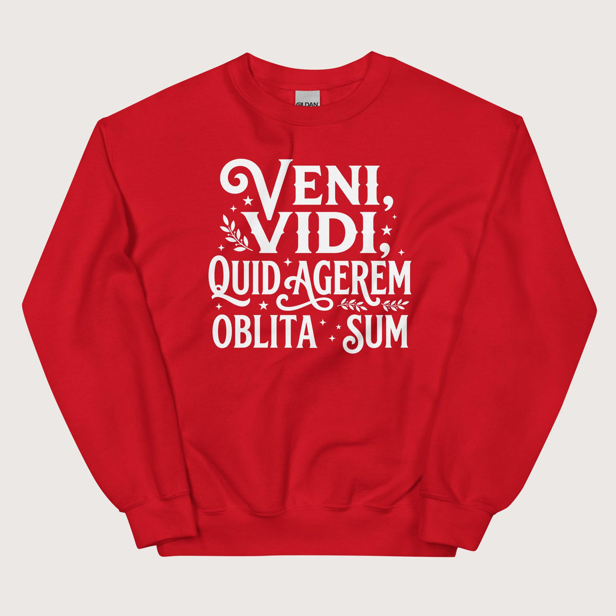 Red Latin I Came I Saw I Forgot I Was Doing (Feminine Version) Sweatshirt - history buff gift by HistoHead