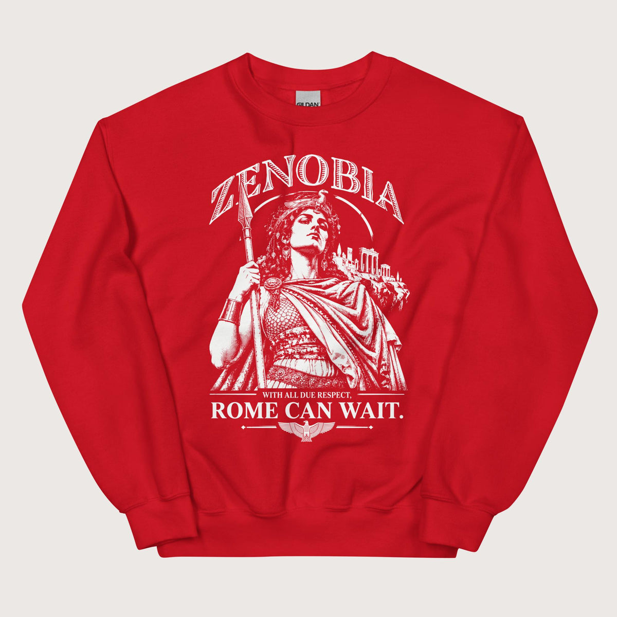 Red Zenobia With All Due Respect Rome Can Wait Sweatshirt - history buff gift by HistoHead