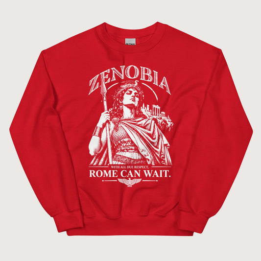 Red Zenobia With All Due Respect Rome Can Wait Sweatshirt - history buff gift by HistoHead