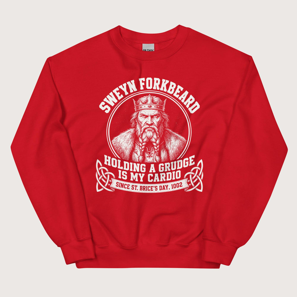 Red Sweyn Forkbeard Holding a Grudge Is My Cardio Sweatshirt - history buff gift by HistoHead