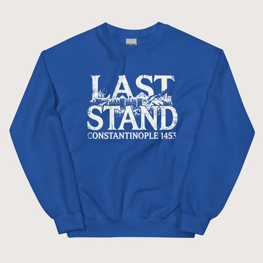 Royal Last Stand Constantinople 1453 Sweatshirt - history buff gift by HistoHead