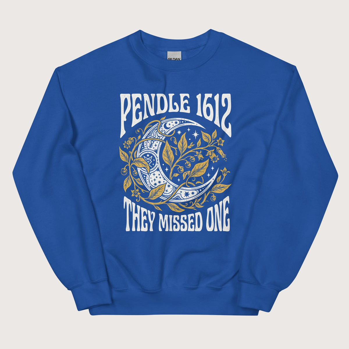 Royal Pendle Witch Trials They Missed One Sweatshirt - history buff gift by HistoHead