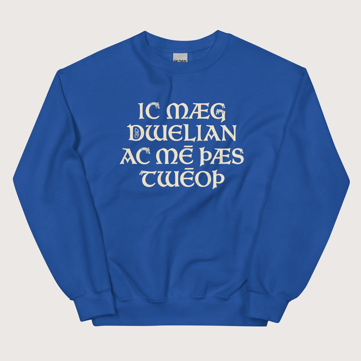 Royal I May Be Wrong But I Doubt It in Old English Sweatshirt - history buff gift by HistoHead