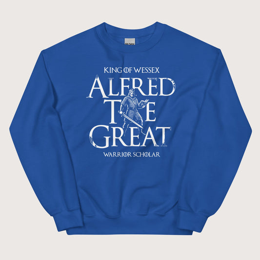 Royal Alfred the Great Scholar King Sweatshirt - history buff gift by HistoHead