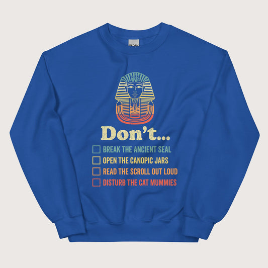 Royal King Tutankhamun Advice Sweatshirt - history buff gift by HistoHead