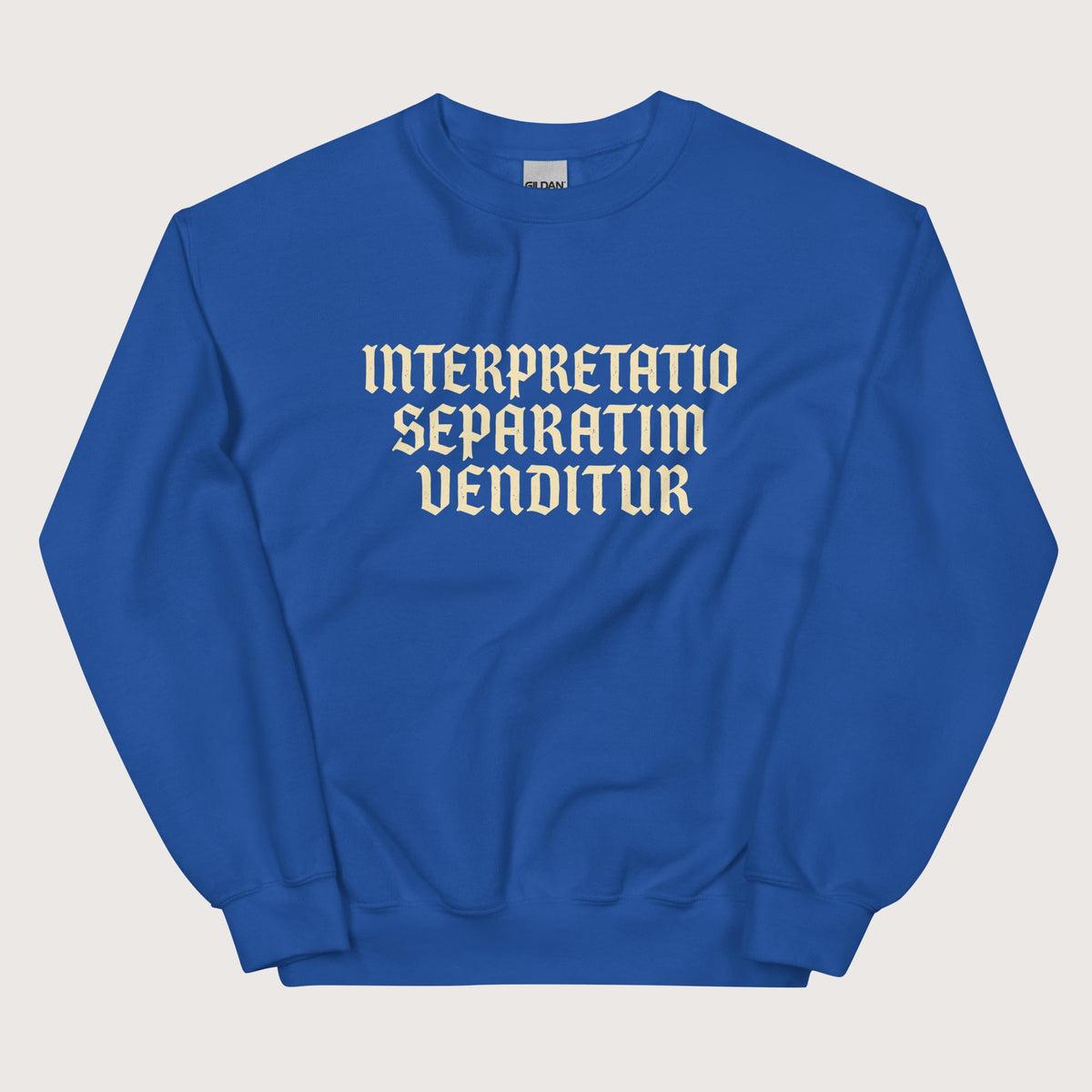 Royal Translation Sold Separately in Latin Sweatshirt - history buff gift by HistoHead