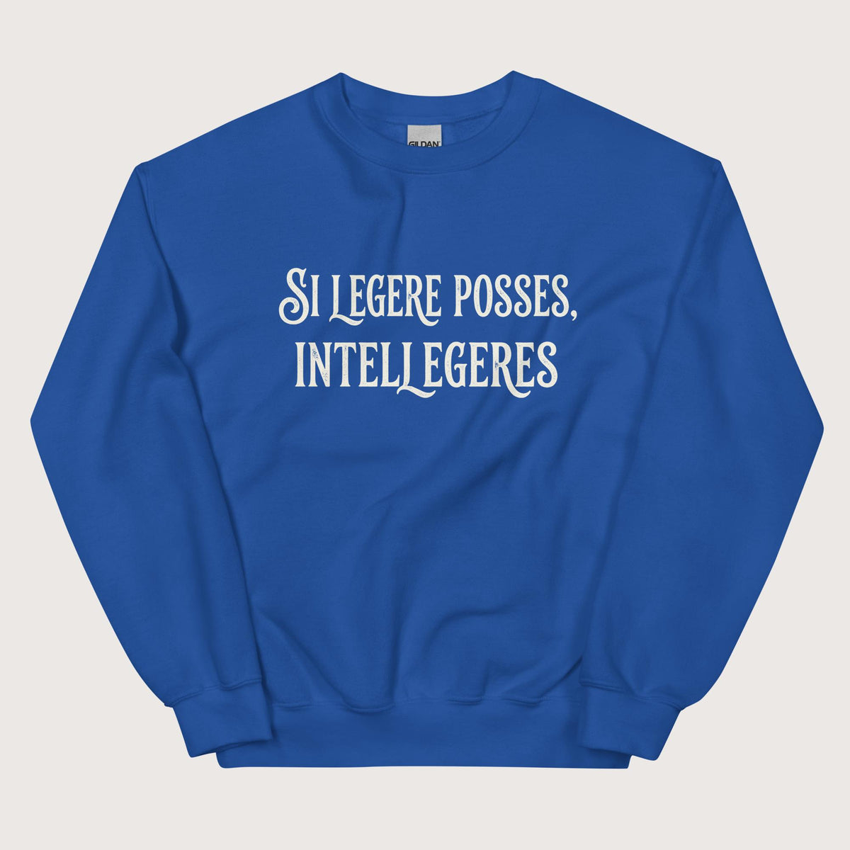 Royal If You Could Read It You Would Understand in Latin Sweatshirt - history buff gift by HistoHead