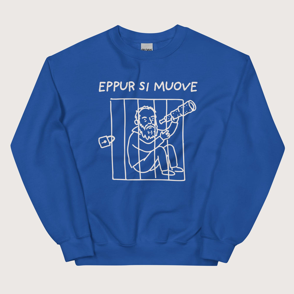 Royal Galileo Galilei And Yet It Moves Sweatshirt - history buff gift by HistoHead