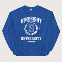 Royal Hindsight University Sweatshirt - history buff gift by HistoHead