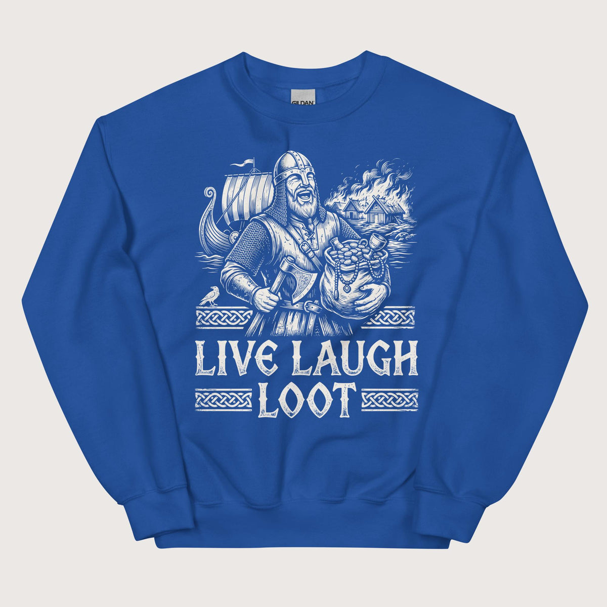 Royal Live Laugh Loot Sweatshirt - history buff gift by HistoHead