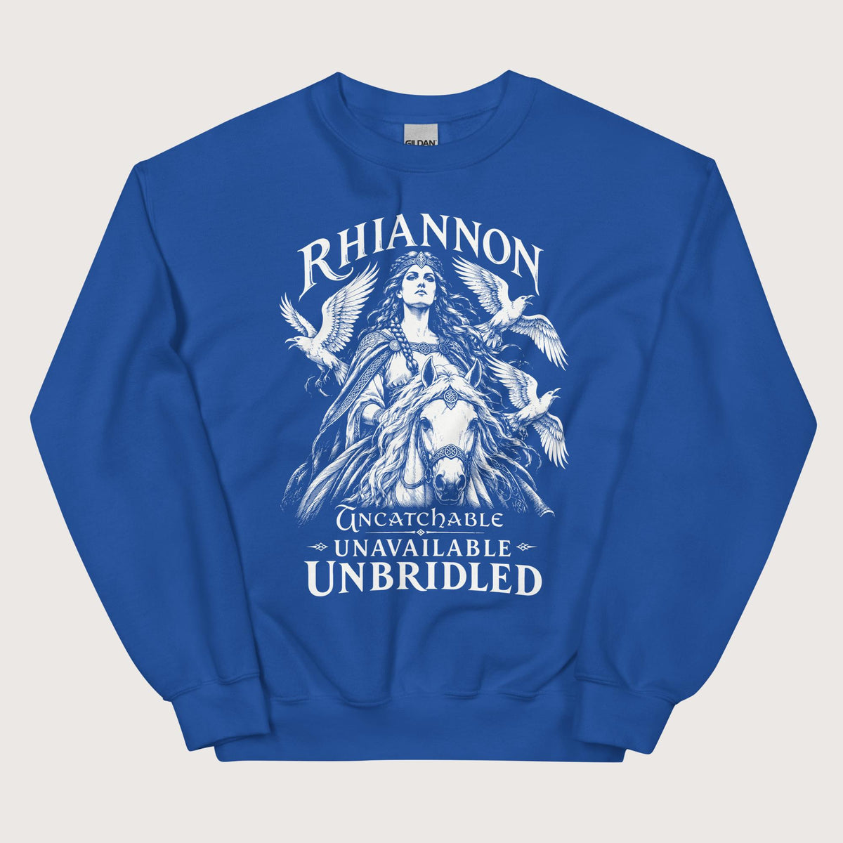Royal Rhiannon Uncatchable Unavailable Unbridled Sweatshirt - history buff gift by HistoHead