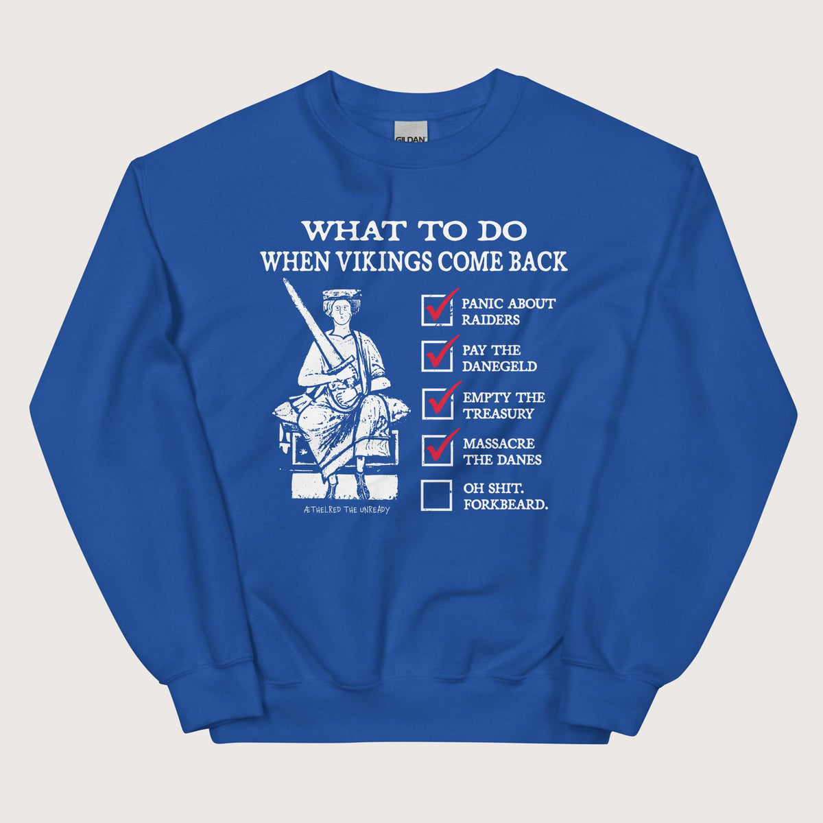 Royal Æthelred the Unready Viking Raid Survival Guide Sweatshirt - history buff gift by HistoHead