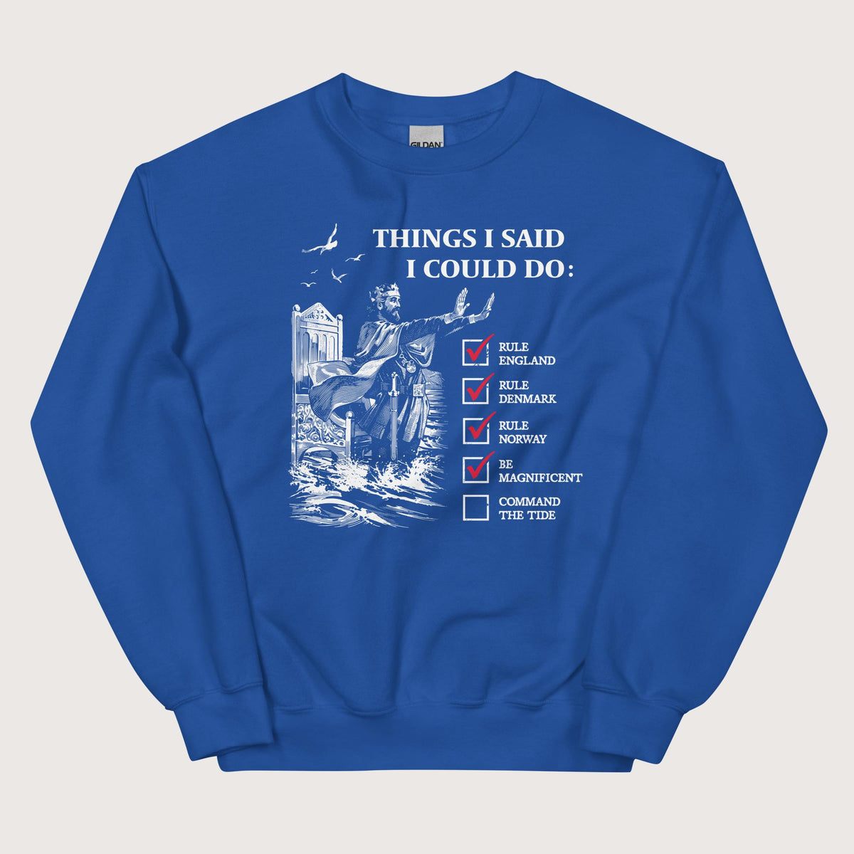Royal Cnut the Great Commanding the Tide Sweatshirt - history buff gift by HistoHead