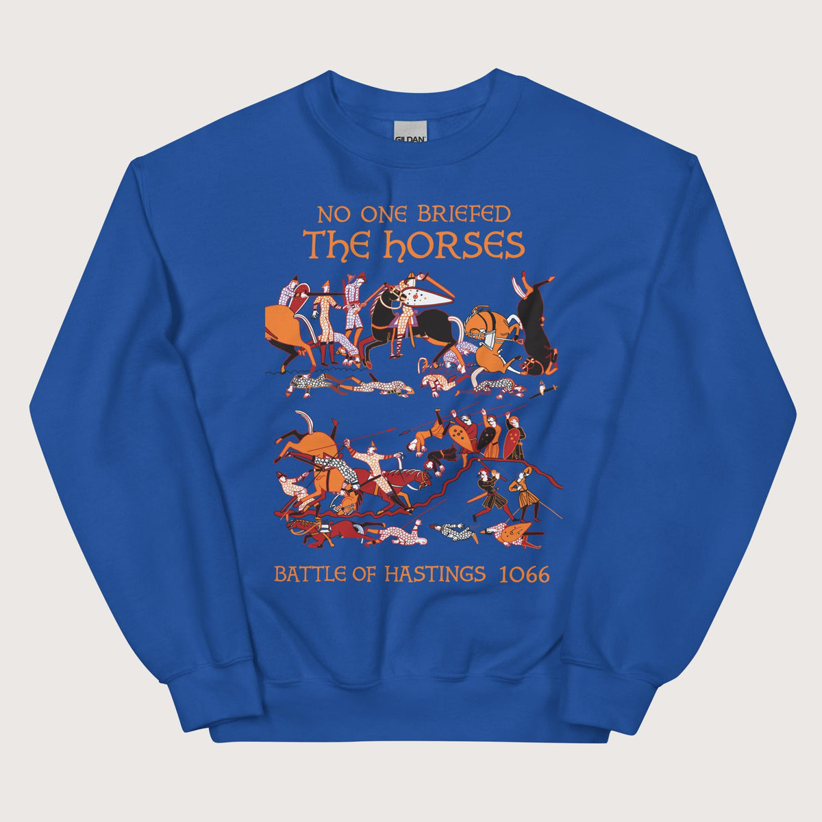 Royal Bayeux Tapestry No One Briefed the Horses Sweatshirt - history buff gift by HistoHead