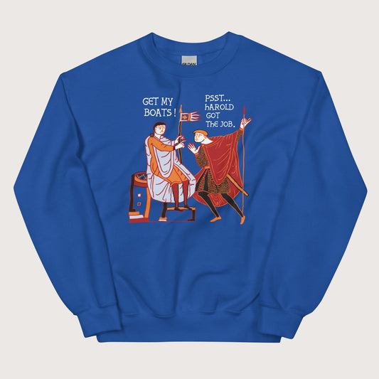 Royal Bayeux Tapestry Harold Got the Job Sweatshirt - history buff gift by HistoHead