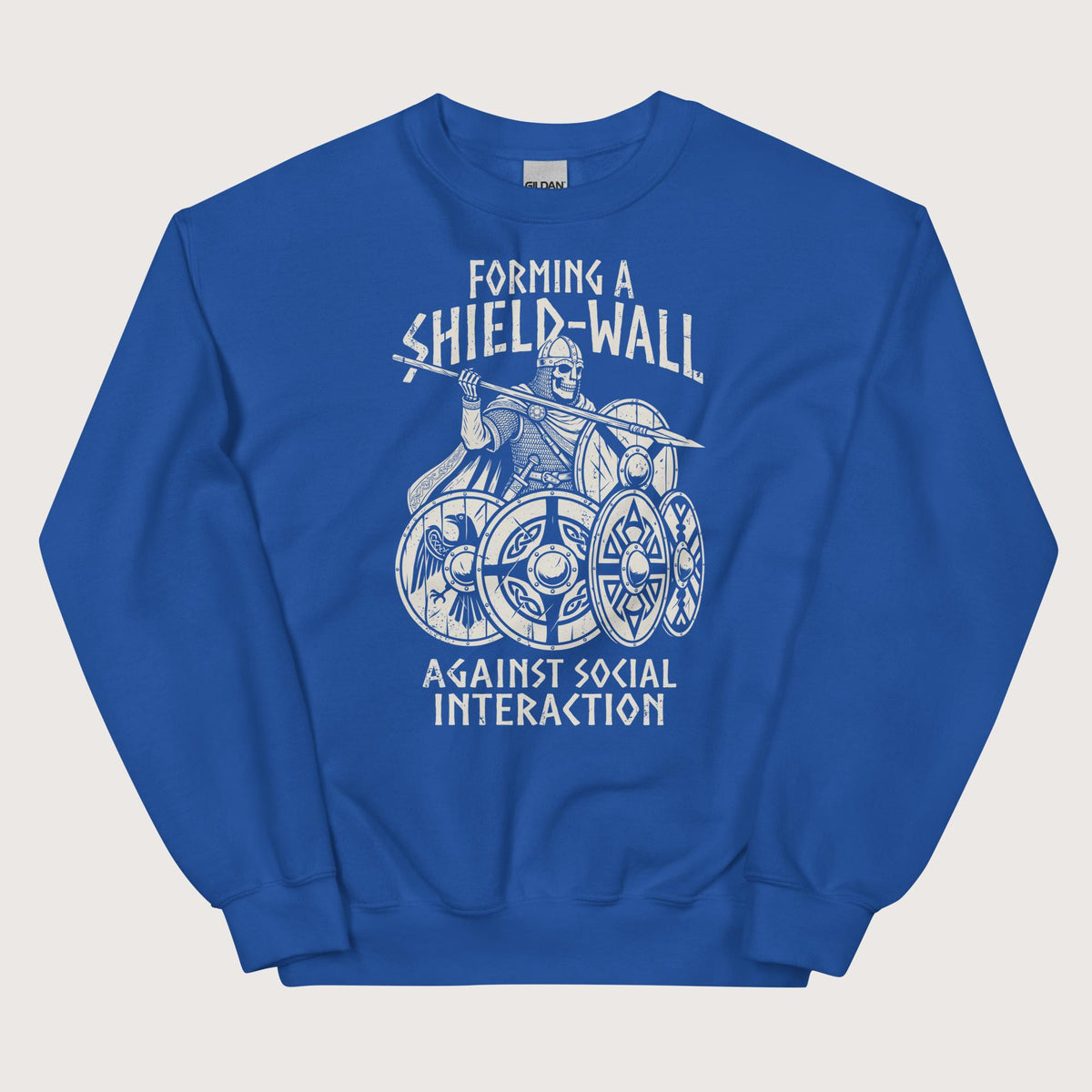 Royal Shieldwall Against Social Interaction Sweatshirt - history buff gift by HistoHead