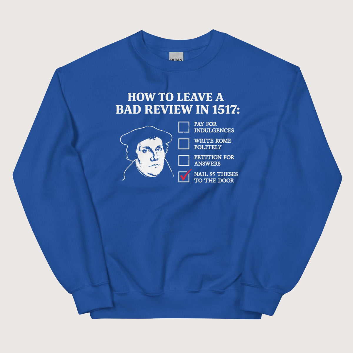 Royal Martin Luther's Conflict Resolution Sweatshirt - history buff gift by HistoHead