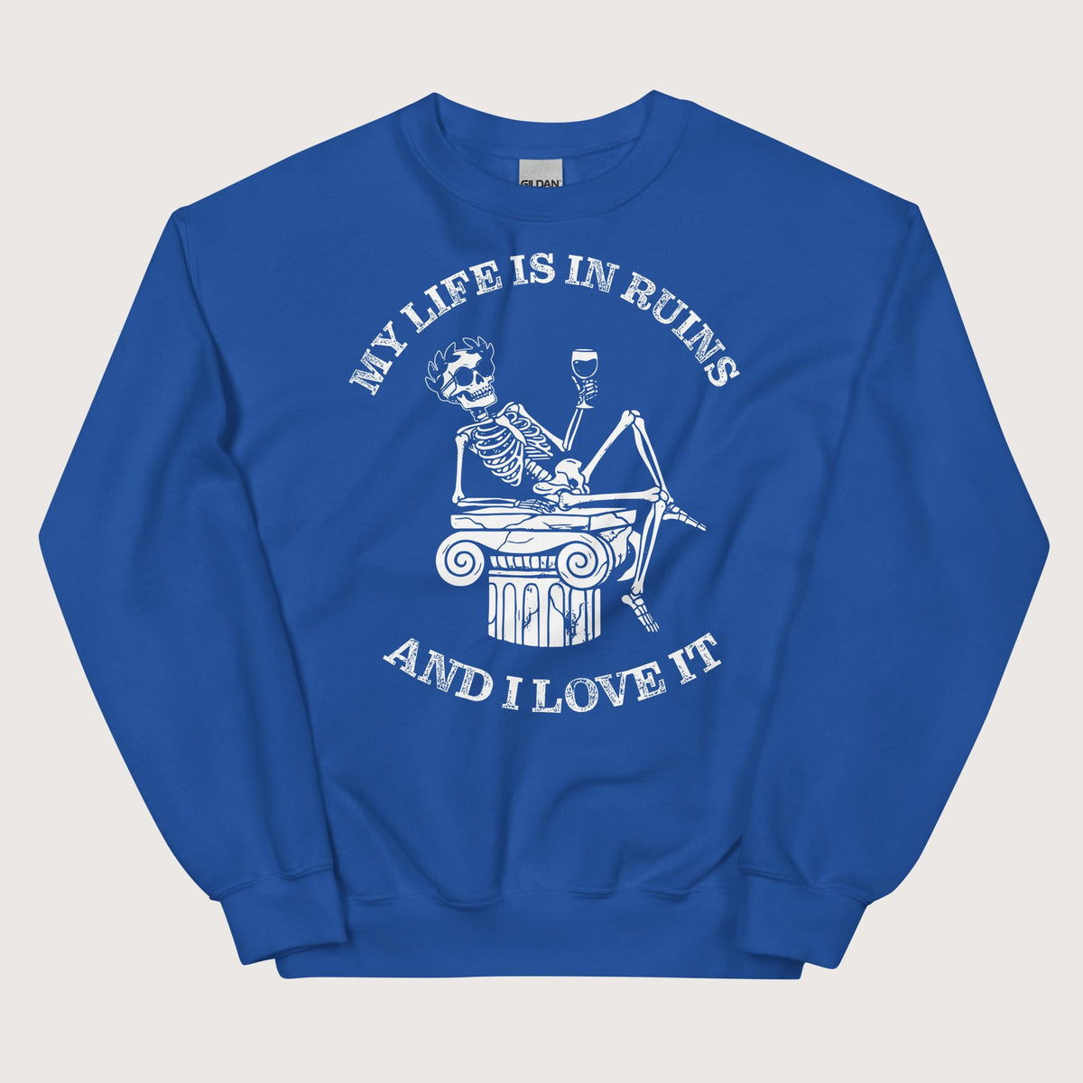 Royal My Life is in Ruins Sweatshirt - history buff gift by HistoHead