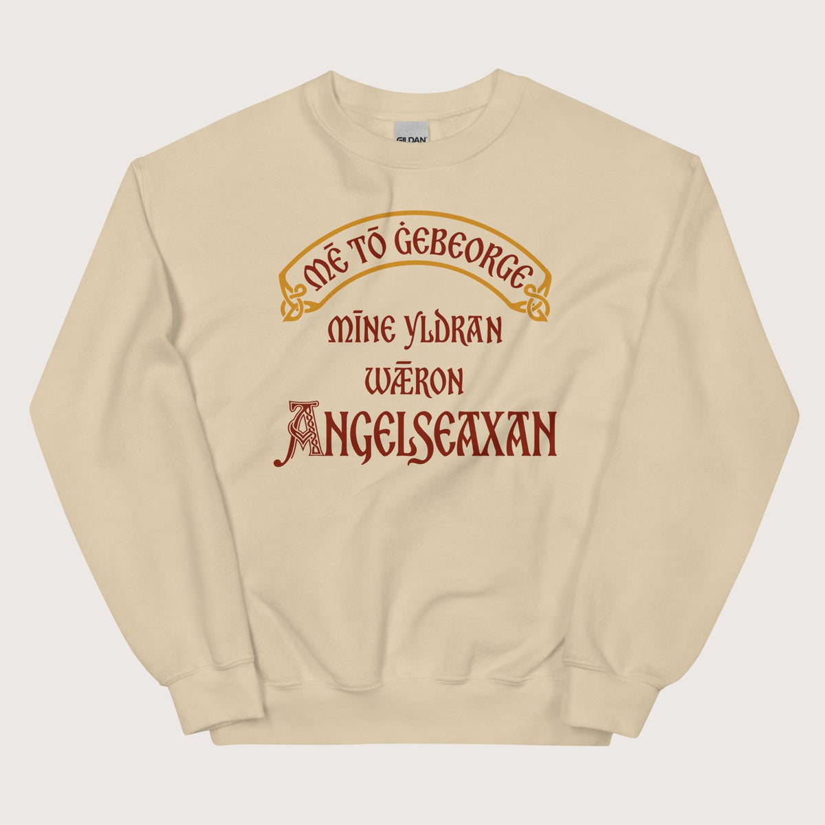 Sand In My Defense My Ancestors Were Anglo-Saxons in Old English Sweatshirt - history buff gift by HistoHead