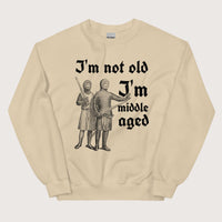 Sand I'm Not Old I'm Middle Aged Sweatshirt - history buff gift by HistoHead