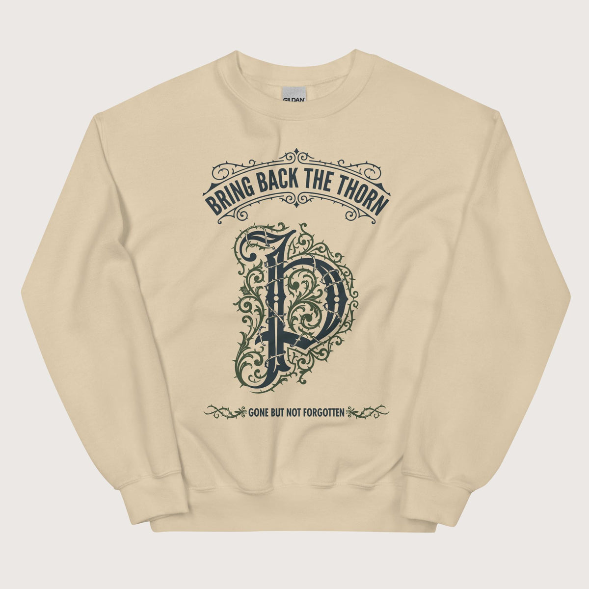 Sand Bring Back the Thorn Letter Sweatshirt - history buff gift by HistoHead