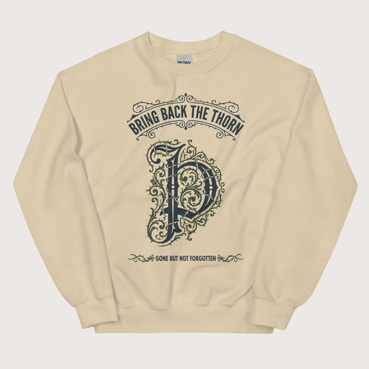 Sand Bring Back the Thorn Letter Sweatshirt - history buff gift by HistoHead