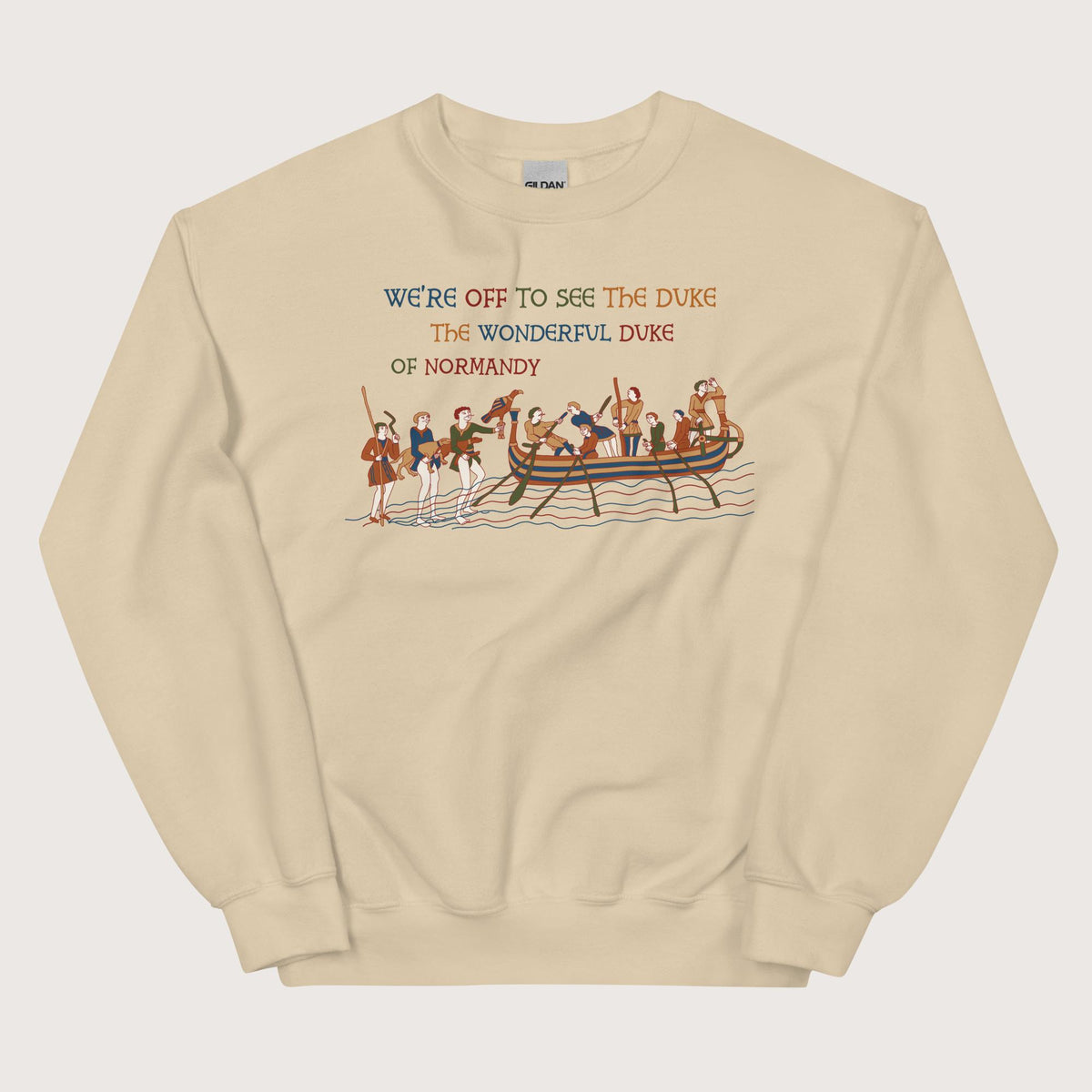 Sand Bayeux Tapestry We're Off to See the Duke Sweatshirt - history buff gift by HistoHead
