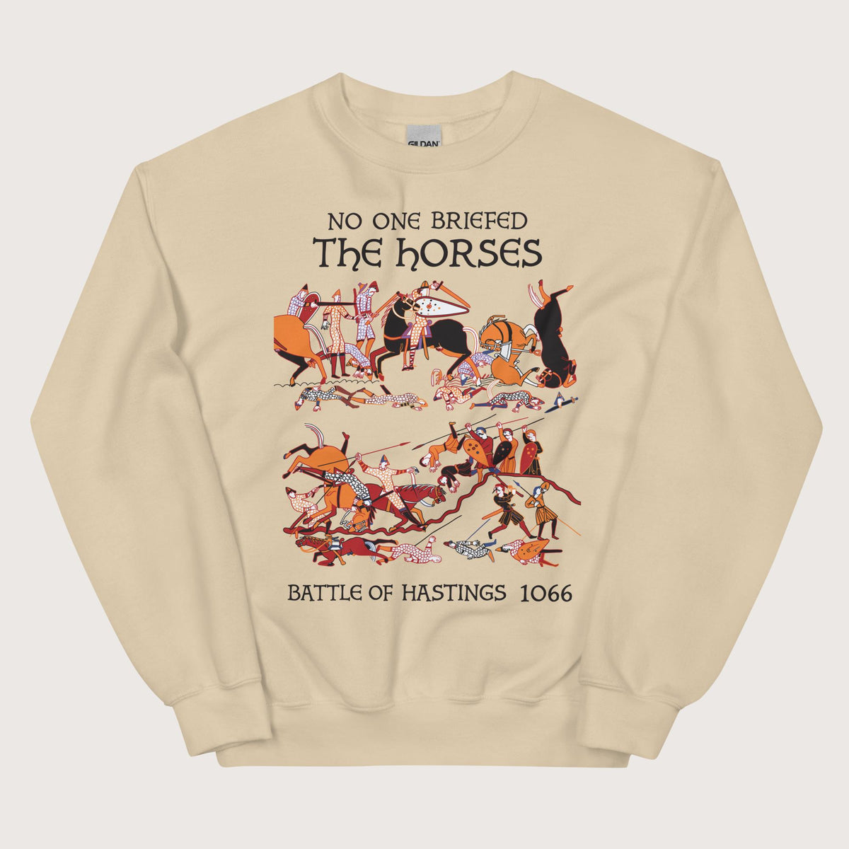 Sand Bayeux Tapestry No One Briefed the Horses Sweatshirt - history buff gift by HistoHead