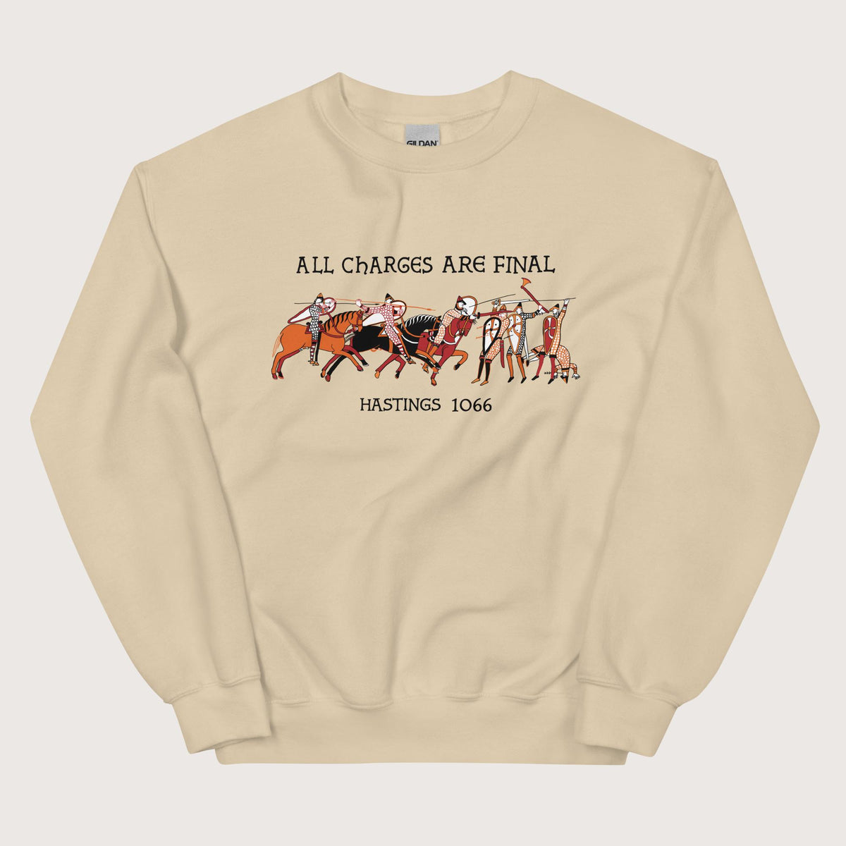 Sand Bayeux Tapestry All Charges Are Final Sweatshirt - history buff gift by HistoHead