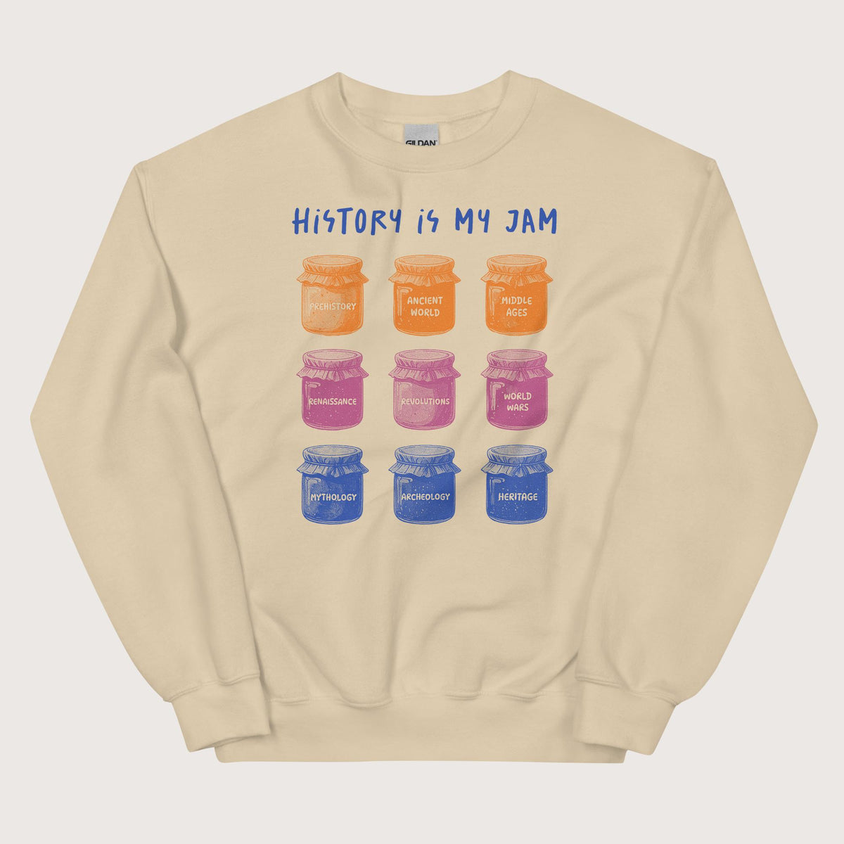 Sand History Is My Jam Sweatshirt - history buff gift by HistoHead