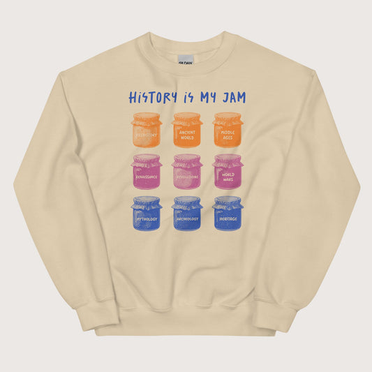 Sand History Is My Jam Sweatshirt - history buff gift by HistoHead