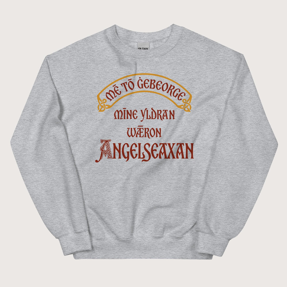 Sport Grey In My Defense My Ancestors Were Anglo-Saxons in Old English Sweatshirt - history buff gift by HistoHead