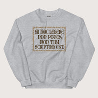 Sport Grey If You Can't Read This It's Not Written For You Sweatshirt - history buff gift by HistoHead