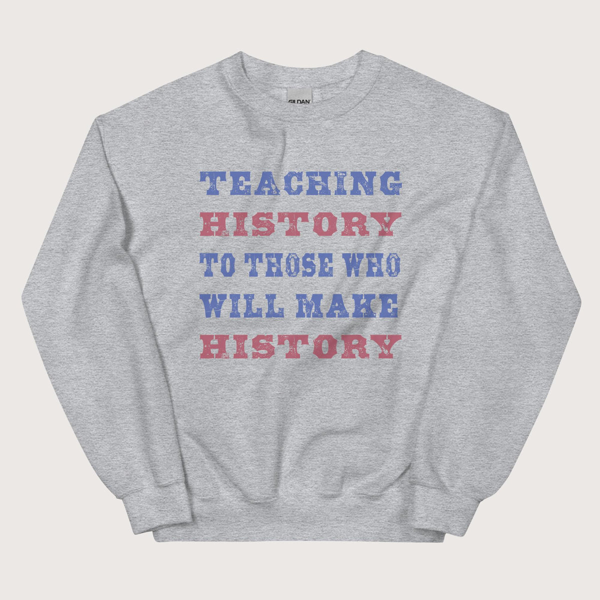 Sport Grey Teaching History Sweatshirt - history buff gift by HistoHead
