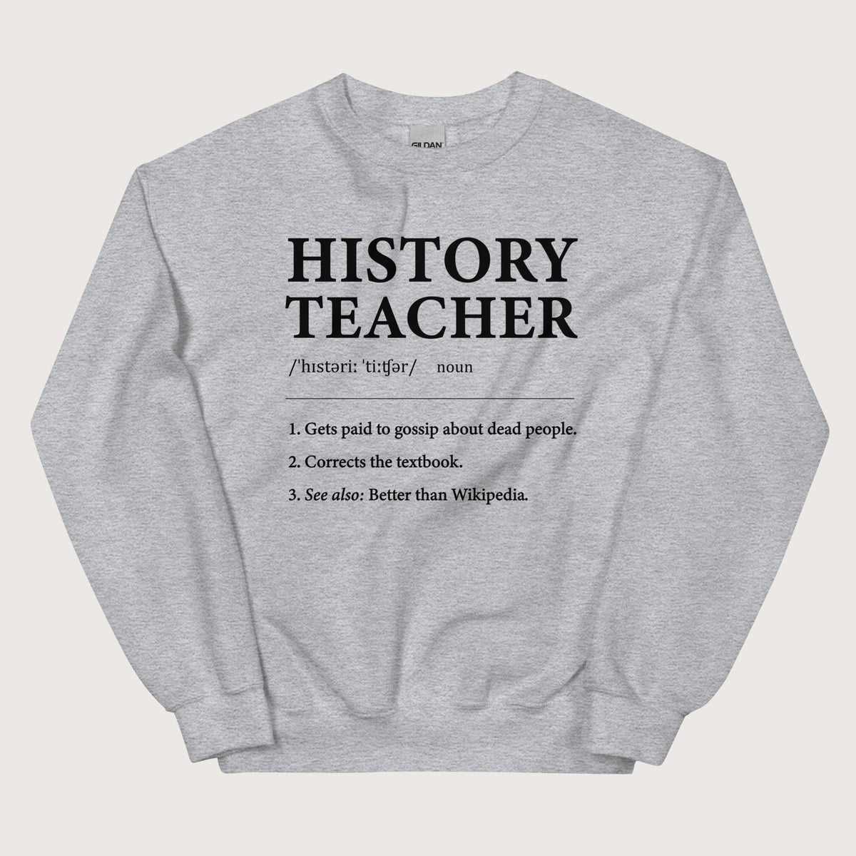Sport Grey History Teacher Definition Sweatshirt - history buff gift by HistoHead