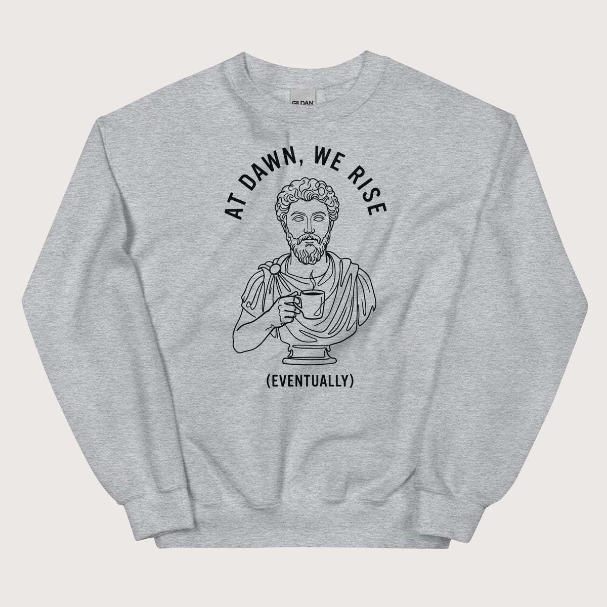 Sport Grey At Dawn We Rise Sweatshirt - history buff gift by HistoHead