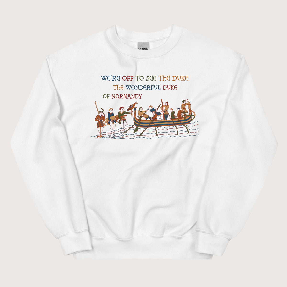 White Bayeux Tapestry We're Off to See the Duke Sweatshirt - history buff gift by HistoHead