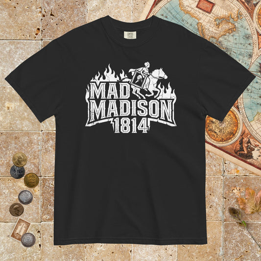 Black Mad Madison - Premium Tee - history buff gift by HistoHead