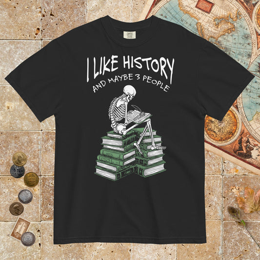 Black I Like History and Maybe 3 People - Premium Tee - history buff gift by HistoHead