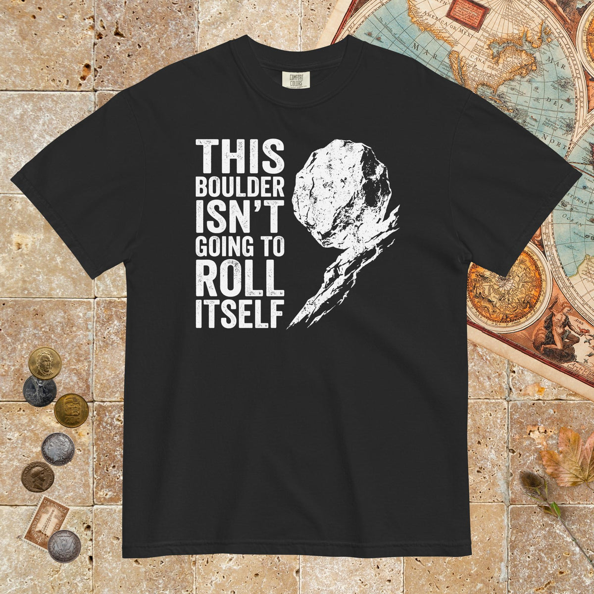 Black Sisyphus This Boulder Isn't Going to Roll Itself - Premium Tee - history buff gift by HistoHead