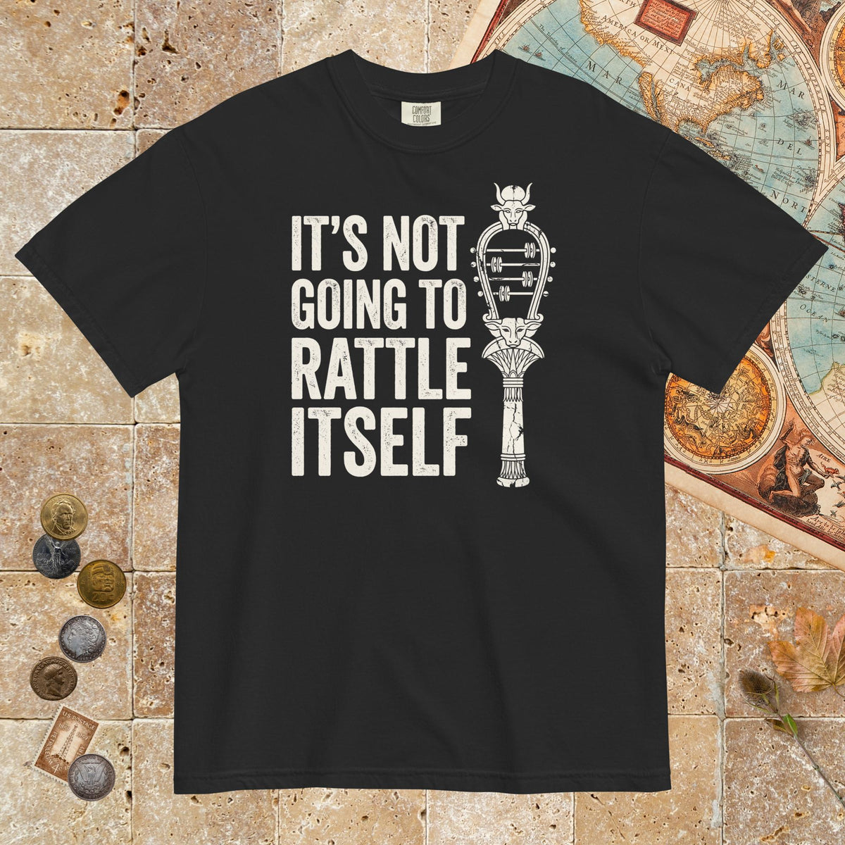 Black Sistrum It's Not Going to Rattle Itself - Premium Tee - history buff gift by HistoHead