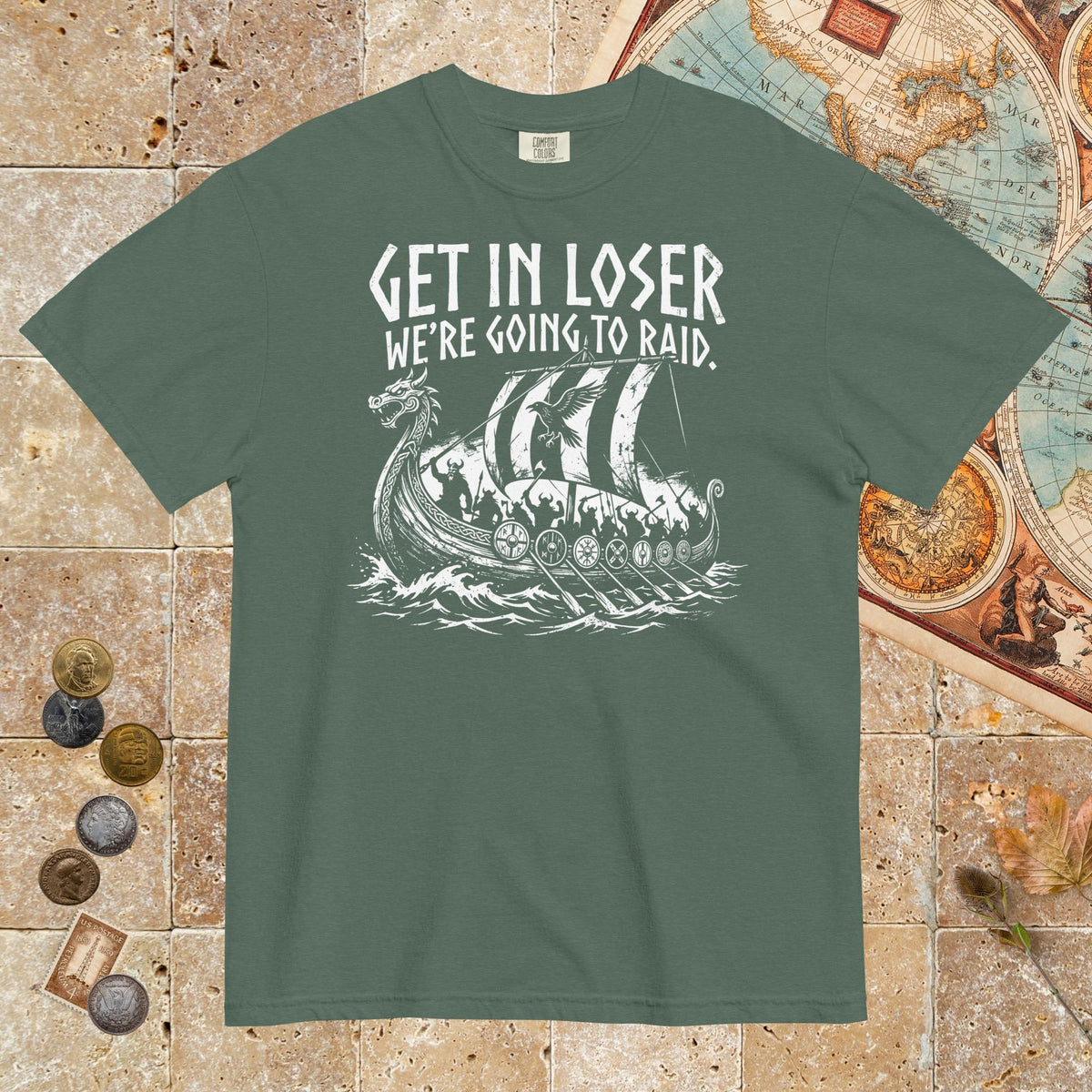 Blue Spruce Get in Loser We're Going to Raid - Premium Tee - history buff gift by HistoHead