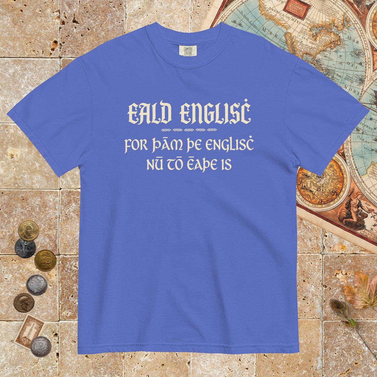 Flo Blue Old English Because English Is Too Easy Now - Premium Tee - history buff gift by HistoHead