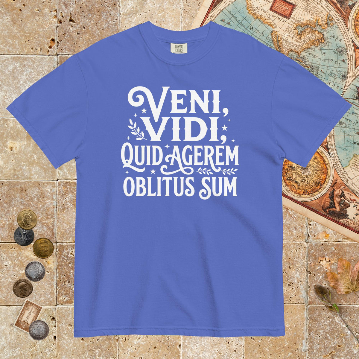 Flo Blue Latin I Came I Saw I Forgot I Was Doing - Premium Tee - history buff gift by HistoHead