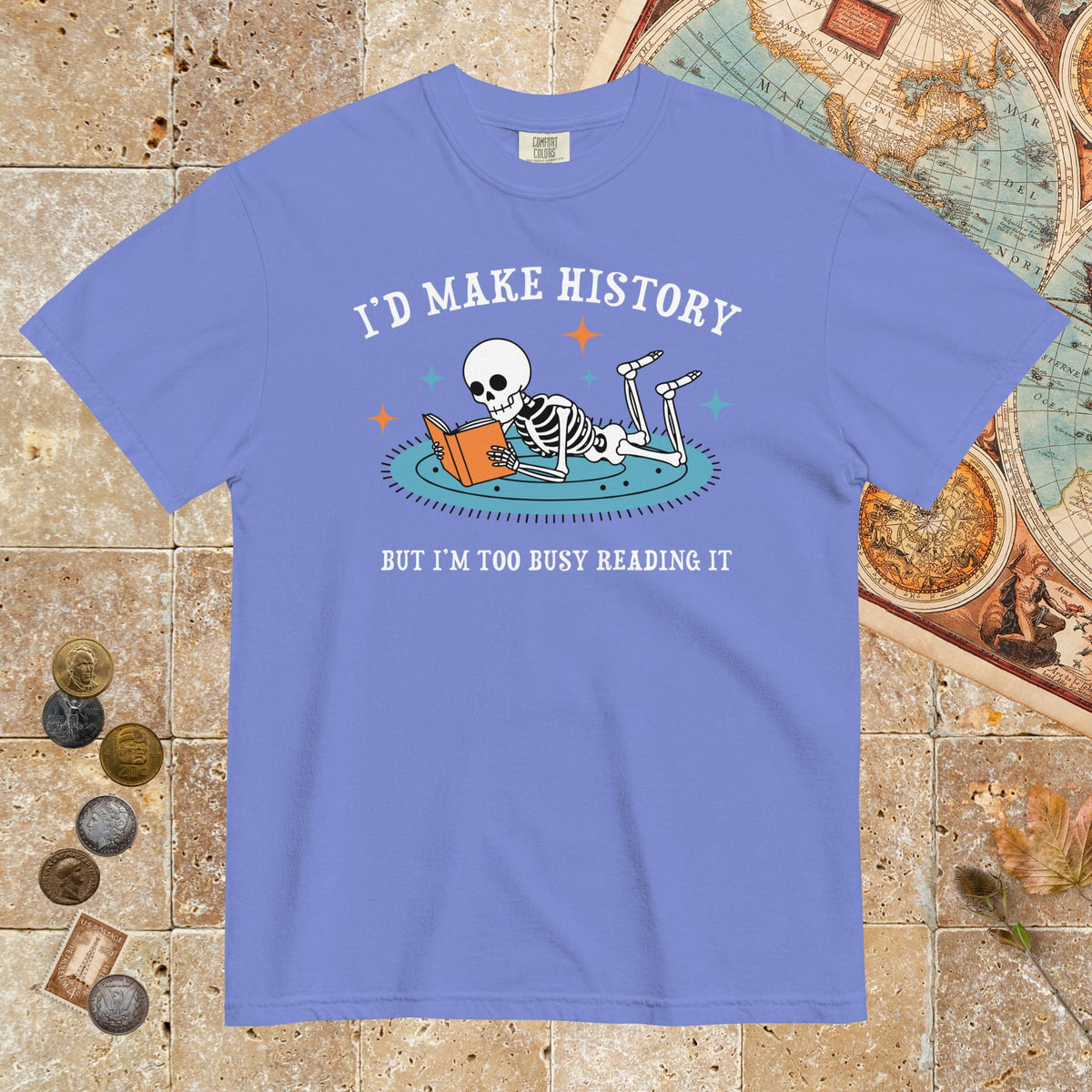 Flo Blue I'd Make History - Premium Tee - history buff gift by HistoHead