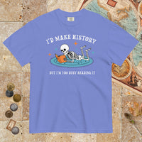 Flo Blue I'd Make History - Premium Tee - history buff gift by HistoHead